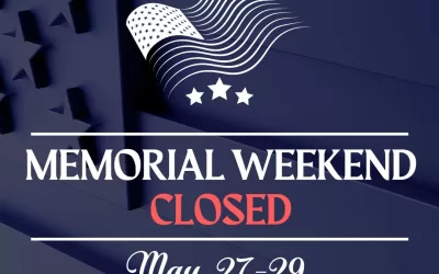 Memorial Weekend CLOSED