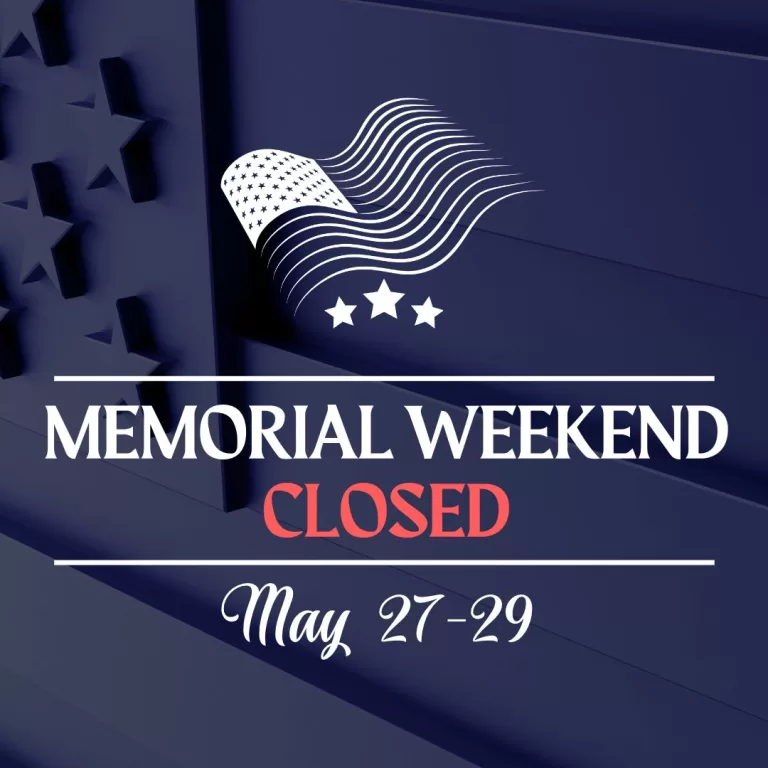 Memorial Weekend CLOSED