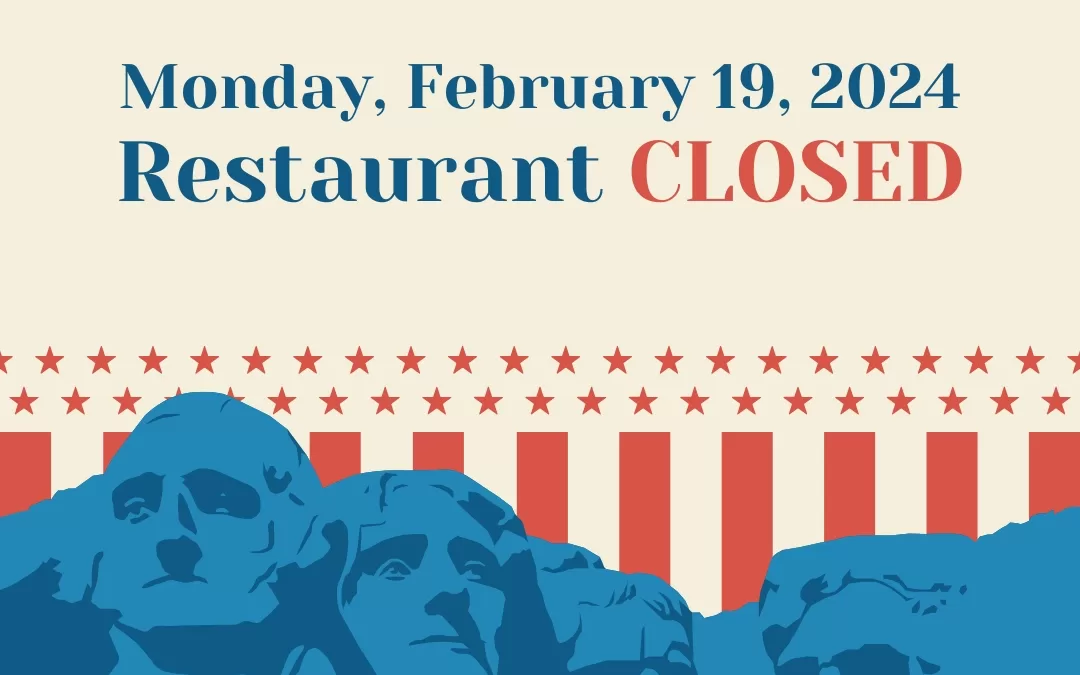 Presidents’ Day Closed