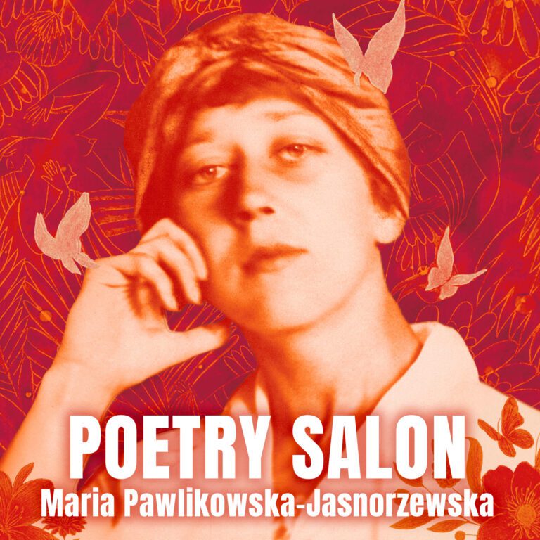 A Poetry Salon Celebrating Maria Pawlikowska-Jasnorzewska